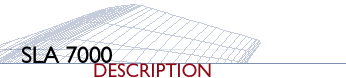 SLA 7000 Description