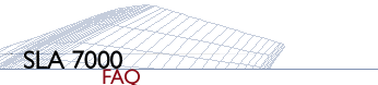SLA 7000 FAQ